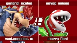 General Scales (Bowser, Incineroar) vs eevee noises (Piranha Plant) - VantagePoint 21 Losers Final