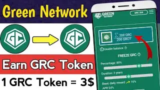 Green Network Mining Earn GRC Token || Green Network || Green Network Mining review || Green Mining