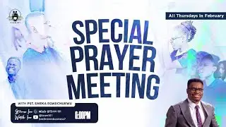 Special Thursday Prayer Meeting - 13/02/2025