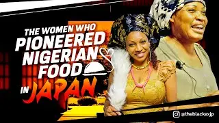 The Women Who Pioneered Nigerian Food in Tokyo (Black in Japan)