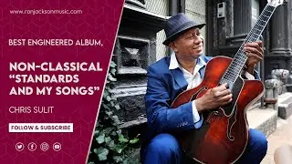 Best Engineered Album, Non-Classical&ldquo;Standards and My Songs&rdquo;&nbsp;&nbsp;Chris Sulit