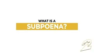 What is a subpoena?