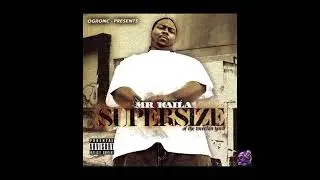Mr  Kaila Of WreckinYard SUPERSIZE  Chopped Not Slopped by OG Ron C