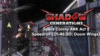Shadow Generations | Space Colony ARK, Act 2 | Speedrun (01:46.20, Doom Wings)