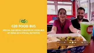 Special G20 Menu at Food Bus Of India Locations across Delhi