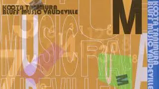 Koota Tanimura &lrm;- Bluff Music Vaudeville.