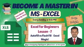 Excel Autofill & Flash Fill Explained in Tamil | Excel Series Day 7