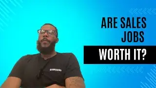 Are Sales Jobs Worth it?