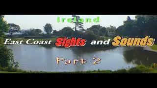 East Coast Sights and Sounds - Part 2