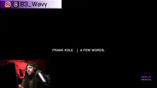 Frank Cole - A Few Words - WAVY Reactions