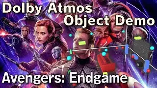 Avengers: Endgame  Dolby Atmos Object Demo (Cavern Driver)
