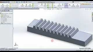 SolidWorks İle Kremayer Dişli &Ccedil;izimi