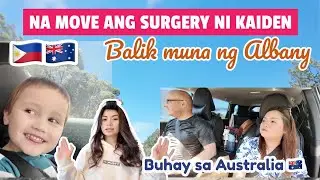 NA MOVE ANG SURGERY NI KAIDEN | BALIK MUNA NG ALBANY BUHAY SA AUSTRALIA