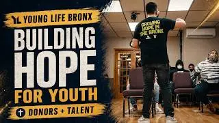 Young Life Bronx | Faith-Based Nonprofit Video for Talent & Donor Recruitment
