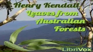 Leaves from Australian Forests | Henry Kendall | Poetry | Speaking Book | English | 2/2