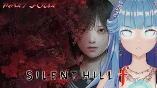 【Silent Hill f】 I sacrificed my body for my fox man! Now I sacrfice my heart! [Part 4]