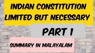 The Indian constitution limited but necessary  in Malayalam Part 1 #kannuruniversity #Degreeclasses