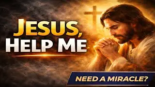 🛑 Prayer to Jesus for Help | When Life Feels Heavy