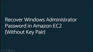 Recover Amazon EC2 Password Without Key Pair