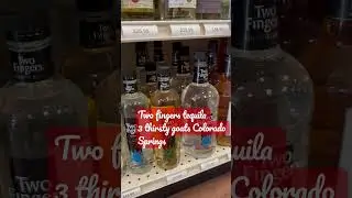 Two fingers tequila 3 thirsty goats Colorado Springs best price #liquorshop #liquor #drink #alcohol