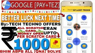 Google Pay Better Luck Next Time problems Solved || 80% Working Loot || Bhim ABPB All QNA SOLVE