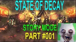 State Of Decay 2017 | Story Walkthrough | Part #001 | Mt. Tanner & The Church