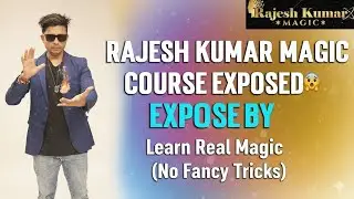 RAJESH KUMAR MAGIC COURSE EXPOSED 😳 | Learn Real Magic (No Fancy Tricks)