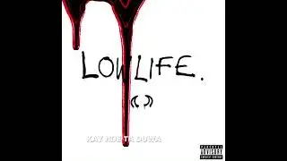 BLOODY RA$J - LOWLIFE (EXTENDED)