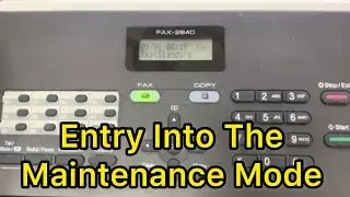 How to Enter in Maintenance Mode of Brother Intellifax 2840