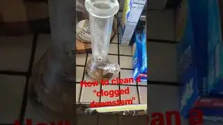 how to clean a stuck/clogged downstem or bong