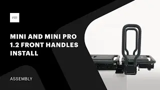 Mini and Mini Pro 1.2 Front Handles Install