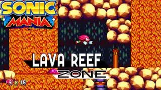 Lava Reef Zone Act 1+2 (Sonic Mania Music Mashup)