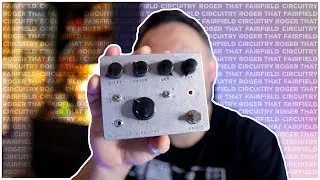 Gritty Lofi Distortion 4EVR! Fairfield Circuitry Roger That