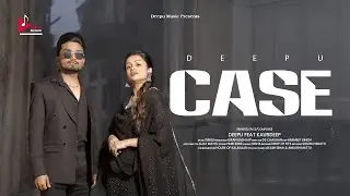 CASE  [ Teaser ] | Deepu | Kaurdeep | Sirius | DS Chauhan | Harmeet Singh