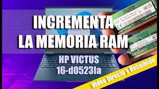 Cambiar o Incrementar Memoria Ram a Laptop HP Victus 16-d0523la (Versi&oacute;n Directa y Resumida).