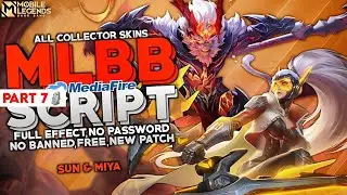 [Part 7] All Collector Skins | Script Skin Collector Sun & Miya Full Effect no password - MLBB ID