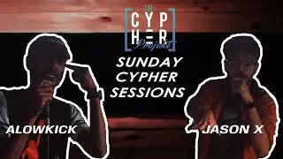 Jasonx X Alowkick - SUNDAY CYPHER SESSIONS #8 (Prod. by AayondaB)