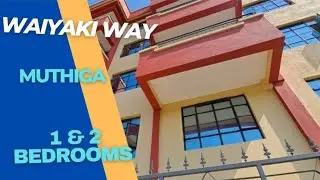 HIDDEN GEMS IN WAIYAKI WAY 1,2 AND BEDSITTER .20,22 AND 10K