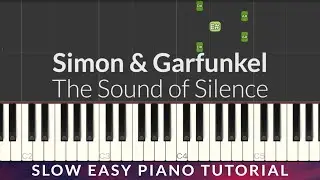 Simon & Garfunkel - The Sound of Silence EASY Piano Tutorial + Lyrics