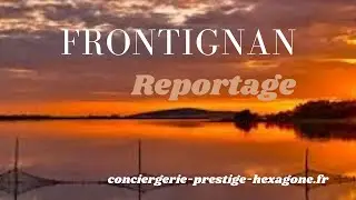 Frontignan, terre de Méditerranée : voyage au cœur d’une ville unique
