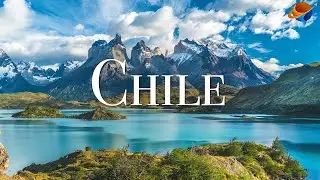 Amazing Chile 4K Video | Explore The World
