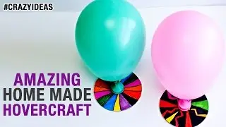 Amazing Homemade Hovercraft | Science Tricks with Balloon | Easy Life Hacks | Crazy Ideas
