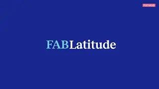 FAB Latitude: Learning Across Borders
