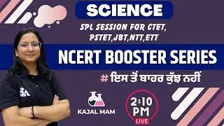 NCERT BOOSTER SERIES | SCIENCE | SPL SESSION FOR PSTET,CTET,JBT,NTT,ETT | Day-14 | Punjab Exam 2023