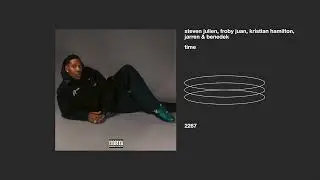 steven julien, froby juan, kristian hamilton, jarren & benedek _ time