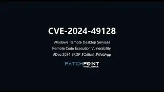 CVE-2024-49128: Windows Remote Desktop Services Remote Code Execution Vulnerability