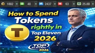 How to Spend Tokens rightly in Top Eleven 2026