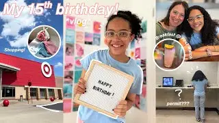 My 15th Birthday Vlog 2025! 🌟