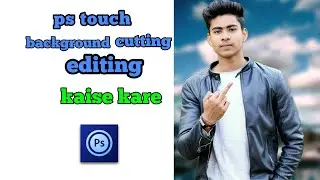 How to use Photoshop touch in android phone || Photoshop me background cutting + editing kaise kare