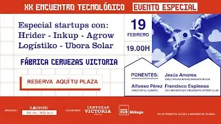 XX Encuentro Tecnol&oacute;gico de El Espa&ntilde;ol de M&aacute;laga: Especial Startups